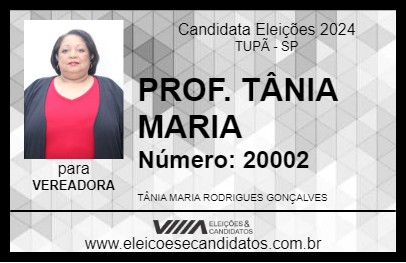 Candidato PROF. TÂNIA MARIA 2024 - TUPÃ - Eleições