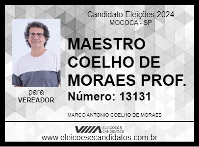 Candidato MAESTRO COELHO DE MORAES PROF. 2024 - MOCOCA - Eleições