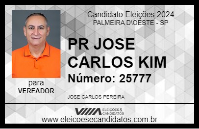 Candidato PR JOSE CARLOS KIM 2024 - PALMEIRA D\OESTE - Eleições