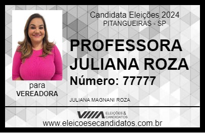 Candidato PROFESSORA JULIANA ROZA 2024 - PITANGUEIRAS - Eleições