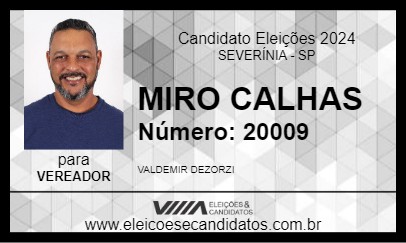 Candidato MIRO CALHAS 2024 - SEVERÍNIA - Eleições