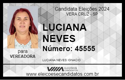 Candidato LUCIANA NEVES 2024 - VERA CRUZ - Eleições