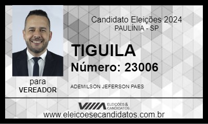 Candidato TIGUILA 2024 - PAULÍNIA - Eleições