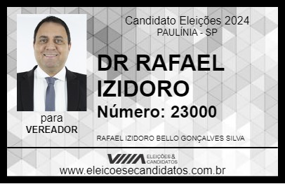 Candidato DR RAFAEL IZIDORO 2024 - PAULÍNIA - Eleições