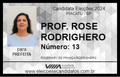 Candidato PROF. ROSE RODRIGHERO 2024 - PIACATU - Eleições