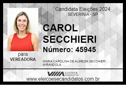 Candidato CAROL SECCHIERI 2024 - SEVERÍNIA - Eleições