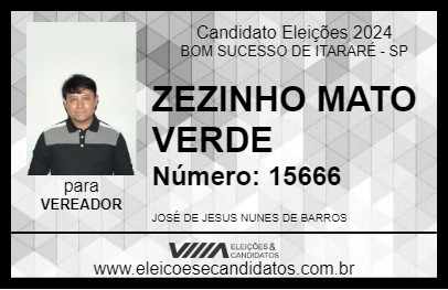 Candidato ZEZINHO MATO VERDE 2024 - BOM SUCESSO DE ITARARÉ - Eleições