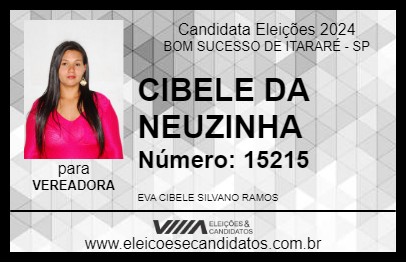 Candidato CIBELE DA NEUZINHA 2024 - BOM SUCESSO DE ITARARÉ - Eleições