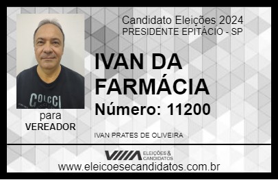 Candidato IVAN DA FARMÁCIA 2024 - PRESIDENTE EPITÁCIO - Eleições