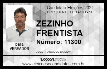 Candidato ZEZINHO FRENTISTA 2024 - PRESIDENTE EPITÁCIO - Eleições