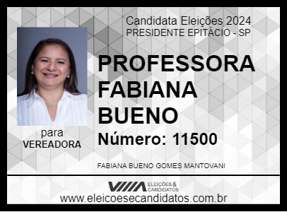 Candidato PROFESSORA FABIANA BUENO 2024 - PRESIDENTE EPITÁCIO - Eleições