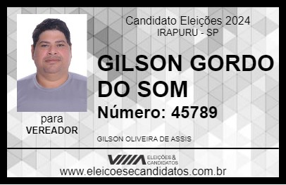 Candidato GILSON GORDO DO SOM 2024 - IRAPURU - Eleições