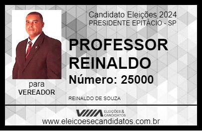 Candidato PROFESSOR REINALDO 2024 - PRESIDENTE EPITÁCIO - Eleições