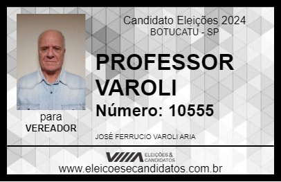 Candidato PROFESSOR VAROLI 2024 - BOTUCATU - Eleições