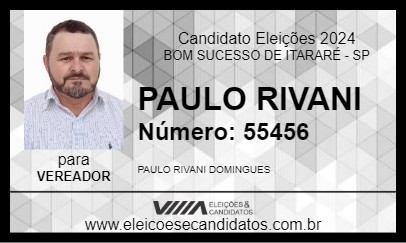 Candidato PAULO RIVANI 2024 - BOM SUCESSO DE ITARARÉ - Eleições