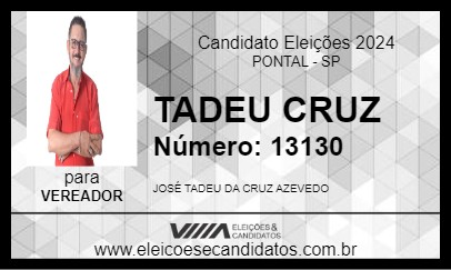 Candidato TADEU CRUZ 2024 - PONTAL - Eleições