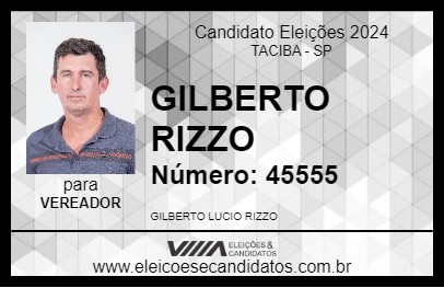 Candidato GILBERTO RIZZO 2024 - TACIBA - Eleições