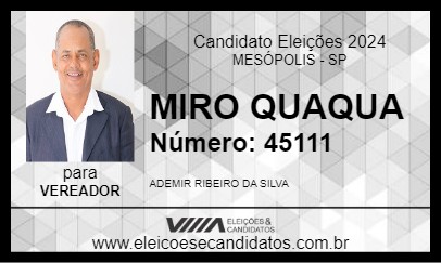 Candidato MIRO QUAQUA 2024 - MESÓPOLIS - Eleições