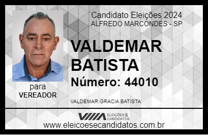 Candidato VALDEMAR BATISTA 2024 - ALFREDO MARCONDES - Eleições