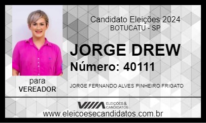 Candidato JORGE DREW 2024 - BOTUCATU - Eleições