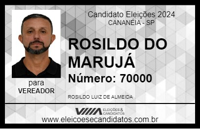 Candidato ROSILDO DO MARUJÁ  2024 - CANANÉIA - Eleições