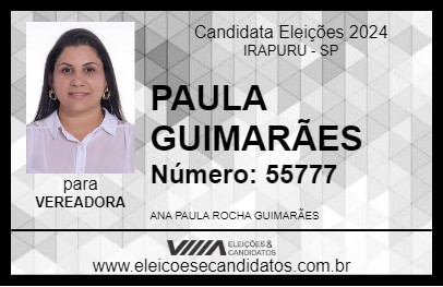 Candidato PAULA GUIMARÃES 2024 - IRAPURU - Eleições