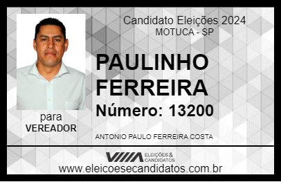 Candidato PAULINHO FERREIRA 2024 - MOTUCA - Eleições