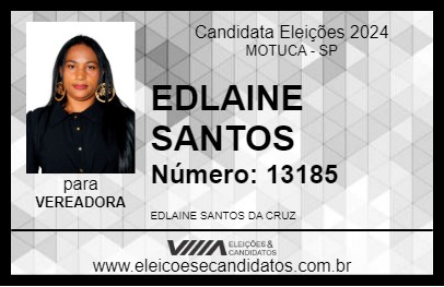 Candidato EDLAINE SANTOS 2024 - MOTUCA - Eleições