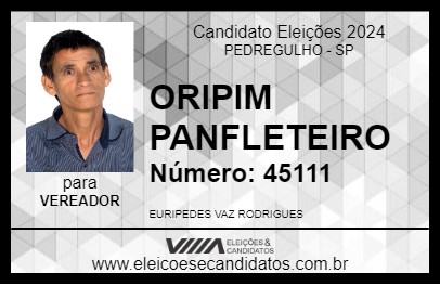 Candidato ORIPIM PANFLETEIRO 2024 - PEDREGULHO - Eleições