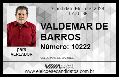 Candidato VALDEMAR DE BARROS 2024 - ITAJU - Eleições