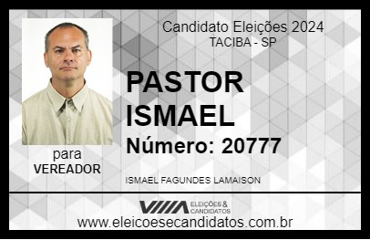 Candidato PASTOR ISMAEL 2024 - TACIBA - Eleições