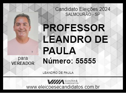 Candidato PROFESSOR LEANDRO DE PAULA 2024 - SALMOURÃO - Eleições