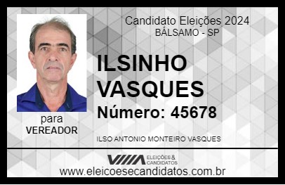 Candidato ILSINHO VASQUES 2024 - BÁLSAMO - Eleições