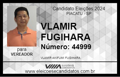 Candidato VLAMIR FUGIHARA 2024 - PIACATU - Eleições