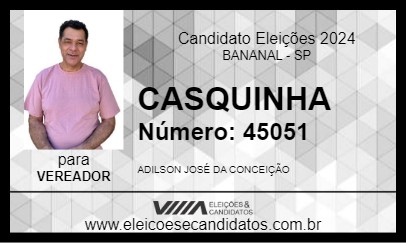 Candidato CASQUINHA 2024 - BANANAL - Eleições