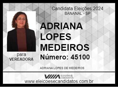 Candidato ADRIANA LOPES MEDEIROS 2024 - BANANAL - Eleições