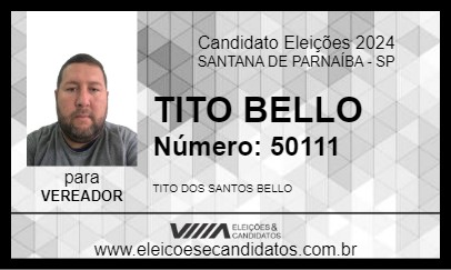 Candidato TITO BELLO 2024 - SANTANA DE PARNAÍBA - Eleições