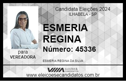 Candidato ESMERIA REGINA 2024 - ILHABELA - Eleições