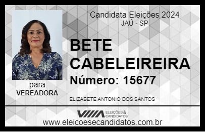 Candidato BETE CABELEIREIRA 2024 - JAÚ - Eleições