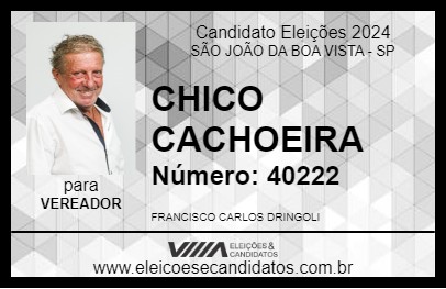 Candidato CHICO CACHOEIRA 2024 - SÃO JOÃO DA BOA VISTA - Eleições