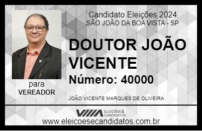 Candidato DOUTOR JOÃO VICENTE 2024 - SÃO JOÃO DA BOA VISTA - Eleições