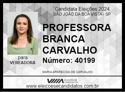 Candidato PROFESSORA BRANCA CARVALHO 2024 - SÃO JOÃO DA BOA VISTA - Eleições