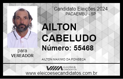 Candidato AILTON CABELUDO 2024 - PACAEMBU - Eleições