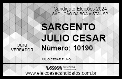 Candidato SARGENTO JULIO CESAR 2024 - SÃO JOÃO DA BOA VISTA - Eleições