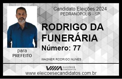 Candidato RODRIGO DA FUNERÁRIA  2024 - PEDRANÓPOLIS - Eleições