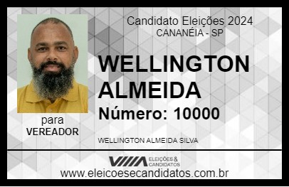 Candidato WELLINGTON ALMEIDA 2024 - CANANÉIA - Eleições