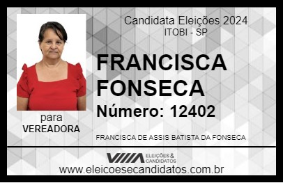 Candidato FRANCISCA FONSECA 2024 - ITOBI - Eleições