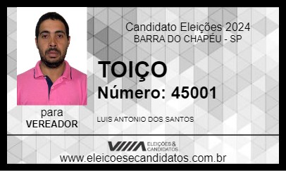 Candidato TOIÇO 2024 - BARRA DO CHAPÉU - Eleições