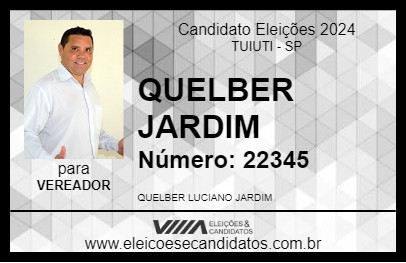 Candidato QUELBER JARDIM 2024 - TUIUTI - Eleições