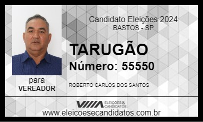 Candidato TARUGÃO 2024 - BASTOS - Eleições